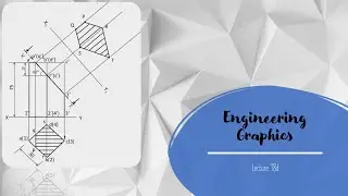 Sections of Solids| Solved Question| Engineering Graphics - Lecture 18d