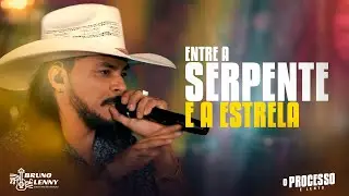 Bruno Lenny - Entre a Serpente e a Estrela - (Releitura) - DVD AO VIVO