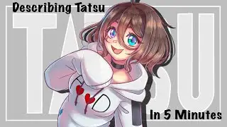 Describing Tatsu in 5 Minutes