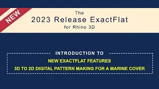 ExactFlat's New Features and Workflow for 3D to 2D Digital Pattern Making for a Marine Cover