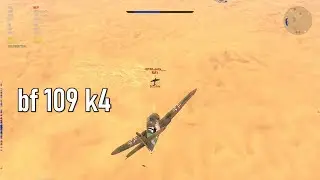War thunder | playing the bf 109 k4