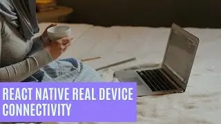 How to run react native app on android device.  | Real Device | , | Android Device |