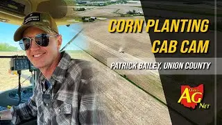 Keeping Preserved Farmland in Ag | 2023 Corn Planting Cab Cam | Patrick Bailey, Union Co.