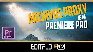 Proxy Files / Adobe Premiere Pro