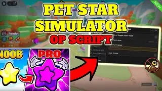 [NEW] Pet Star Simulator OP Script (Auto Farm, Auto Level & MORE) PASTEBIN