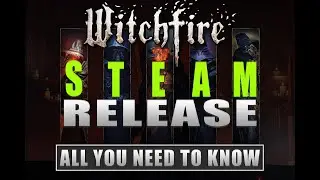 Witchfire Steam Release - all you need to know