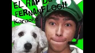 El Rap De Fernanfloo -Karaoke-