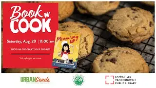 Book N Cook: Zucchini Chocolate Chip Cookies • EVPL Virtual Program