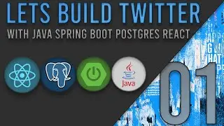 Lets Build Twitter From the Ground Up: Episode 1 || Java, Spring Boot, PostgreSQL and React