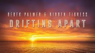 TRANCE RELEASE || Derek Palmer & Hidden Tigress - Drifting Apart [Official Music Video]