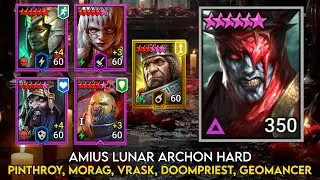 Amius Lunar Archon Hard Guide - Pinthroy, Morag, Vrask, Doompriest, Geomancer | Raid Shadow Legends