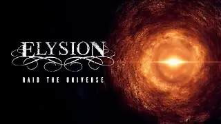 ELYSION - Raid The Universe (Animated Lyric Video)