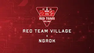 DC30 - Red Team Village - Ngrok