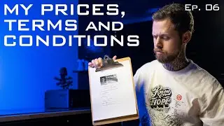 My Prices, Terms and Conditions. Boring Tattooer. Episode 06