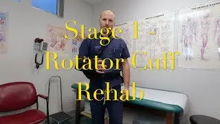 Rotator Cuff Repair Rehabilitation -  Stage 1