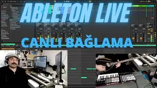 Ableton Live ile Canlı Bağlama Performansı