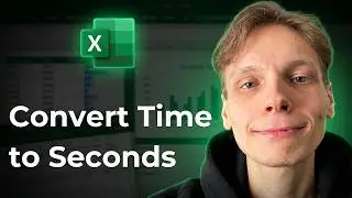 How to Convert Time to Seconds in Excel [2026 Easy Guide]
