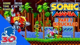 Sonic Mania| (Knuckles) Part 1- Knuckles the Bystander