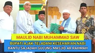 HADIRI PERINGATAN MAULID NABI | BUPATI LEBONG AJAK TELADANI KESEHARIAN NABI