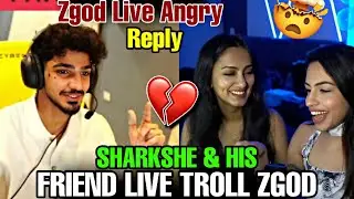 SHARKSHE AND HIS FRIEND LIVE TROLL ZGOD 🤯 || ZGOD LIVE ANGRY REPLY 😮 || #godlike #jonathangaming