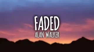 Alan Walker - Faded (Lyrics)