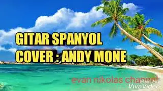 Gitar spanyol cover Andi mone