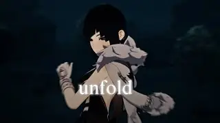 Unfold..