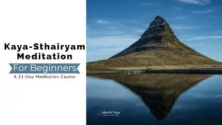 Stillness Meditation for Beginners: A 21-Day Course