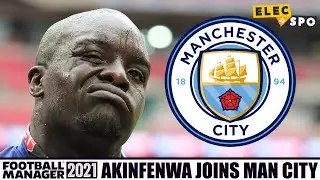 Adebayo Akinfenwa Joins Manchester City | Football Manager 2021 Experiment