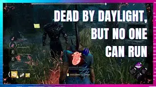 Dead by Daylight, but No One Can Run