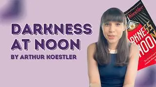 Darkness at Noon by Arthur Koestler | Liza's Book Club EP 1