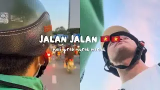 Jalan jalan keliling VIETNAM PAKE GRAB
