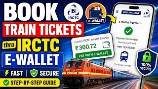 How to Book Train Tickets thru IRCTC e Wallet | Fast and Secure Train Ticket Booking thru E wallet