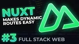 Creating Dynamic Pages with Nuxt Slugs | Full-Stack Web Dev #3