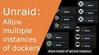 Unraid - Allow install of multiple instances of docker containers
