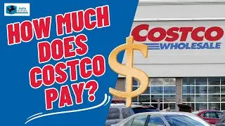 How Much Does Costco Pay?