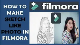 How to Create Sketch Like Footage in Wondershare Filmora