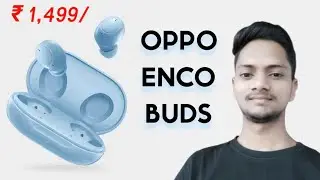 Cheapest OPPO Enco Buds TWS Review | Under ₹1500 😳😳