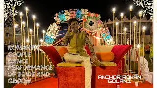 Romantic couple dance  performance of Groom & Bride || Anchor Rohan Golani ||