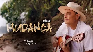 Frank Aguiar Acústico - Mundança