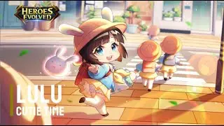 New Skin | Lulu - Cutie Time | Heroes Evolved | NetDragon