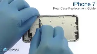iPhone 7 Rear Case Replacement Guide - RepairsUniverse