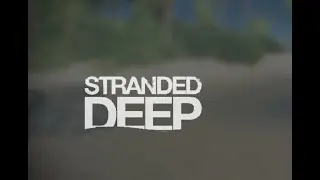 STRANDED DEEP FOR PC [ NO PATCH NEEDED ] FREE DOWNLOAD