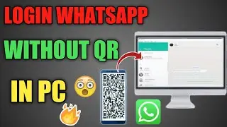 🔥How To Use WhatsApp On PC Without Scanning QR Code || Sign In Whatsapp Web Without QR Code