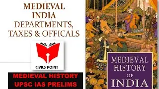 Departments, Taxes and officials of medieval india for upsc, ssc