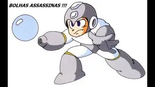 BOLHAS ASSASSINAS!!!Megaman2