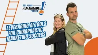 Episode 34: Leveraging AI Tools for Chiropractic Marketing Success