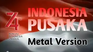 Indonesia Pusaka - Cover Metal FL Studio