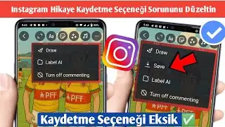 Instagram Hikaye Kaydetme Seçeneği Gösterilmeme Sorunu 2025'i Düzeltin