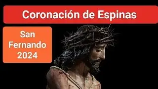 Coronación de Espinas San Fernando 2024